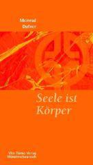 Meinrad Dufner: Seele ist Krper. 