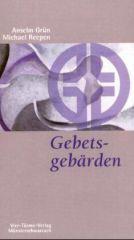 Anselm Grn / Michael Reepen: Gebetsgebrden. 