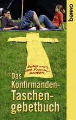 Bettine Reichelt: Das Konfirmanden-Taschengebetbuch. 