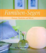 Familien-Segen. Gebete, Gedichte und Worte