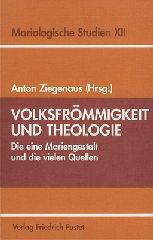 Volksfrmmigkeit und Theologie. Die eine Mariengestalt und die vielen Quellen