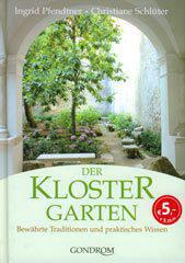 Ingrid Pfendtner / Christiane Schlter: Der Klostergarten. 