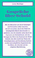 Lorenz Wachinger: Gesprche ber Schuld. Die Sprache der Vershnung suchen