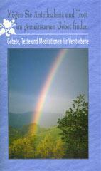 Petra Focke: Mgen Sie Anteilnahme und Trost im gemeinsamen Gebet finden. Gebete, Texte und Meditationen fr Verstorbene