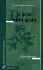 Rosemarie Hllen-Zimmermann: Du gehst nicht allein. Die letzten Monate mit meiner Mutter