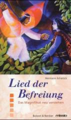 Hermann Schalck: Lied der Befreiung. Das Magnifikat neu verstehen