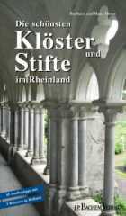 Barbara Otzen / Hans Otzen: Die schnsten Klster und Stifte im Rheinland. 45 Ausflugstipps mit 2 Klstern in Holland