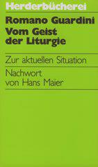 Romano Guardini: Vom Geist der Liturgie. 