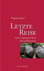 Dagmar Hnel: Letzte Reise. Vom Umgang mit dem Tod im Rheinland