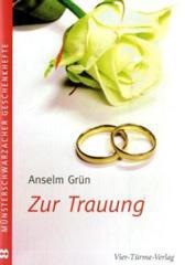 Anselm Grn: Zur Trauung. 