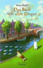 Guus Kuijer: Das Buch von allen Dingen. 