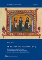 Eugen Hcki: Schulung des Herzens (Teil I). Begleitung in ein geistliches Leben nach den Schriften des hl. Barsanuphios und des hl. Johannes von Gaza, 7. Jahrhundert