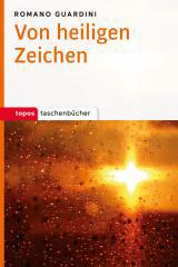 Romano Guardini: Von heiligen Zeichen. 