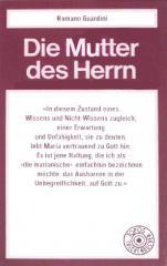 Romano Guardini: Die Mutter des Herrn. Ein Brief und darin ein Entwurf