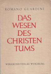 Romano Guardini: Das Wesen des Christentums. 