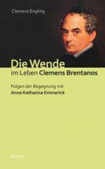 Produktbild: Die Wende im Leben Clemens Brentanos