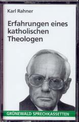 Rahner, Karl: Erfahrungen eines katholischen Theologen