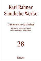 Rahner, Karl: Smtliche Werke - Band 28