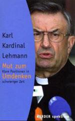 Lehmann, Karl: Mut zum Umdenken