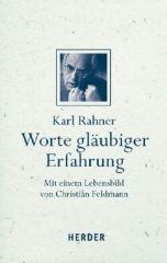 Rahner, Karl: Worte glubiger Erfahrung