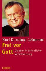 Lehmann, Karl: Frei vor Gott