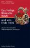 Produktbild: Das Heilige Rmische Reich und sein Ende 1806